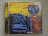 ROUTE 50 - 50-th Anniversary Sampler - 2 C D Originale ca NOI, CD, Blues