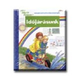 Időj&aacute;r&aacute;sunk - Mit? Mi&eacute;rt? Hogyan? 4. - Angela Weinhold