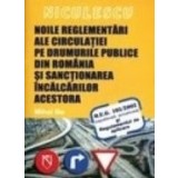 Noile reglementari ale circulatiei pe drumurile publice din Romania si sanctionearea incalcarilor acestora (OUG 195/2002)