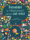 &Icirc;ntrebări și răspunsuri pentru cei mici - Hardcover - Larousse - RAO