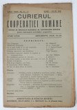 CURIERUL COOPERATIEI ROMANE , REVISTA , ANUL XXIV , IUNIE - IULIE , NR . 6 - 7, 1931