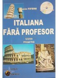 Lucian Fifere - Invatati italiana fara profesor (Editia: 2005)