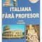 Lucian Fifere - Invatati italiana fara profesor (Editia: 2005)