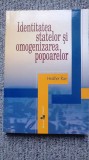 Cumpara ieftin Identitatea statelor si omogenizarea popoarelor, Heather Rae, Ed Epigraf 2005