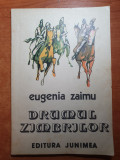 carte pentru copii - drumul zimbrilor - de eugenia zaimu - din anul 1981
