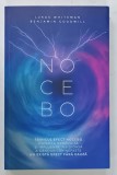 NOCEBO , TAINICUL EFECT NOCEBO de LUKAS WHITEMAN si BENJAMIN GOODWILL , 2023