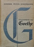 Convorbiri cu Goethe - 1965 - Johann Peter Eckermann ($V77)