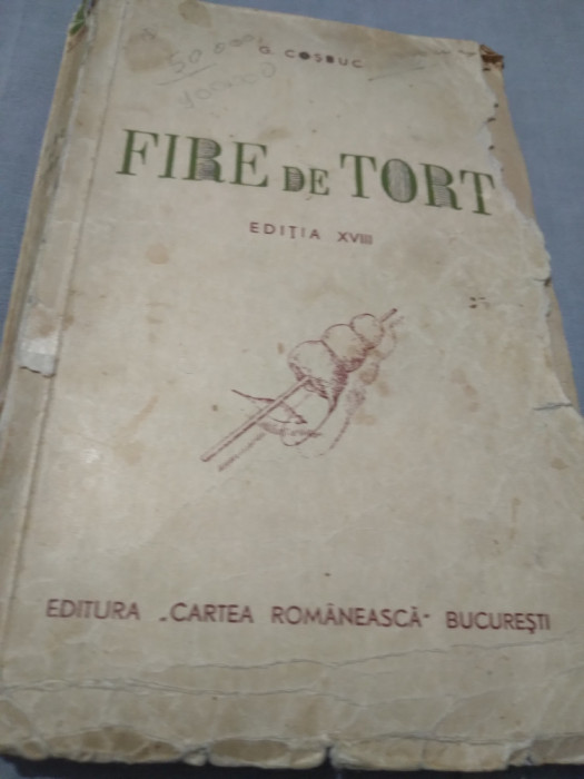 FIRE DE TORT G.COSBUC INTERBELICA