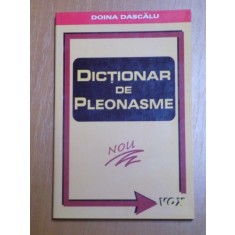 DICTIONAR DE PLEONASME de DOINA DASCALU