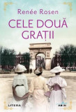 Cele două grații - Paperback - Ren&eacute;e Rosen - Litera, 2021