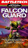 Robert Thurston - Falcon Guard ( LEGEND OF THE JADE PHOENIX # 3 )