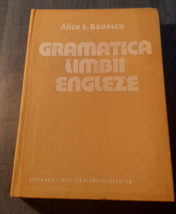 Gramatica limbii engleze Alice L. Badescu