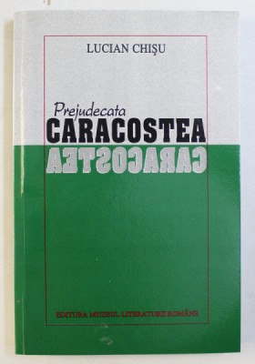 PREJUDECATA CARACOSTEA de LUCIAN CHISU , 2002 *DEDICATIE foto