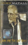 John Mayall &amp; The Bluesbreakers - Blues For The Lost Days, Caseta audio