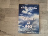 Tehnici si reci de Emilia Preda