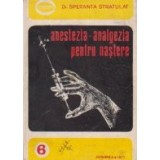 Anestezia - analgezia pentru nastere