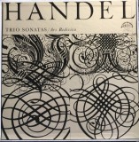 Handel, Ars Rediviva Ensemble &ndash; Trio Sonatas (boxset, 3 viniluri)