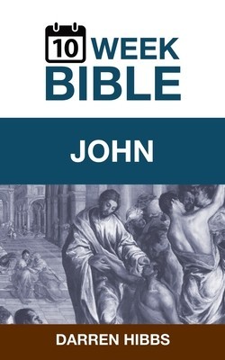 John: A 10 Week Bible Study foto