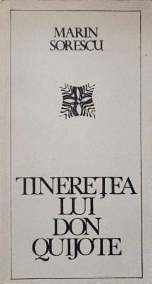 TINERETEA LUI DON QUIJOTE-MARIN SORESCU-212444 foto