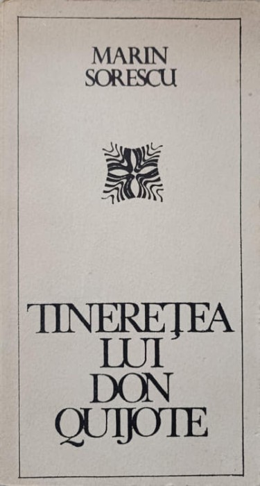 TINERETEA LUI DON QUIJOTE-MARIN SORESCU-212444