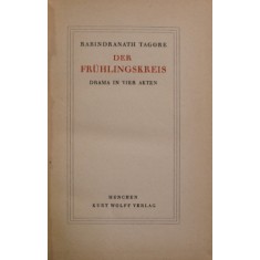 DER FRUHLINGSKREIS - DRAMA IN VIER AKTEN von RABINDRANATH TAGORE , 1921