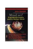 Mind Set! - Paperback brosat - John Naisbitt - Antet Revolution