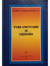 Ovidiu Camelius Petrescu - Parlamentarii si frizerii (semnata) (Editia: 1998) foto