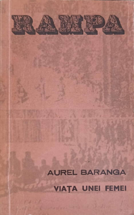 VIATA UNEI FEMEI. DRAMA IN DOUA PARTI-AUREL BARANGA-216414