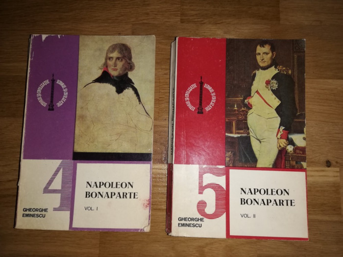 Napoleon Bonaparte - Gheorghe Eminescu - 2 vol.
