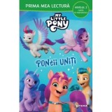 My Little Pony. Poneii uniti (Nivelul 2 Carte cu majuscule)