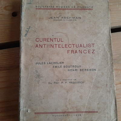 Curentul antiintelectualist francez (Jean Aberman, 1939) foto