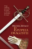 Cavalerii Pardaillan. Epopeea dragostei (vol. 3)