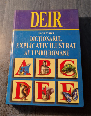 DEIR Dictionarul explicativ ilustrat al limbii romane Florin Marcu foto