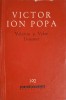 Velerim si Veler Doamne - Victor Ion Popa - Roman - Editura Pentru Literatura 1962 - BPT - Coperta Necartonata