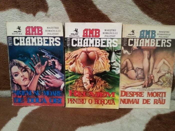 DESPRE MORTI NUMAI DE RAU/NIMENI NU MOARE DE DOUA ORI-PETER CHAMBERS (3 VOL)