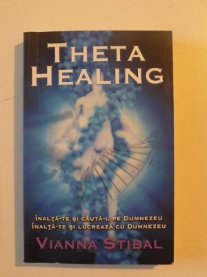 THETA HEALING de VIANNA STIBAL , 2011 foto