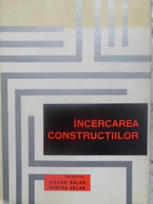 INCERCAREA CONSTRUCTIILOR-ST. BALAN, M. ARCAN foto