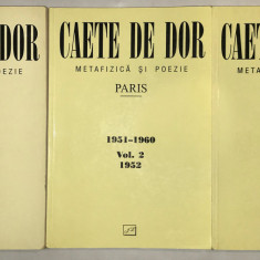 Caete, Caiete de Dor, Metafizica si Poezie, Paris, Bucuresti, Volumul 1, 2, 3.