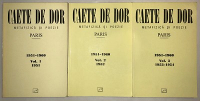 Caete, Caiete de Dor, Metafizica si Poezie, Paris, Bucuresti, Volumul 1, 2, 3. foto