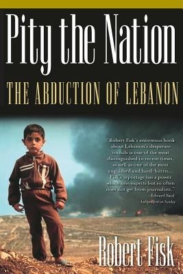 Pity the Nation: The Abduction of Lebanon foto