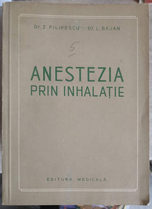 ANESTEZIA PRIN INHALATIE-Z. FILIPESCU, L. BEJAN-255798