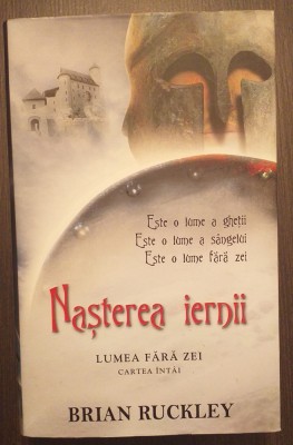 NASTEREA IERNII - LUMEA FARA ZEI CARTEA INTAI - BRIAN RUCKLEY foto