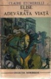 Elise sau adevarata viata