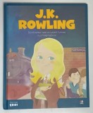 J. K. ROWLING , SCRIITOAREA CARE A CUCERIT LUMEA CU IMAGINATIA EI , COLECTIA MICII MEI EROI , 2020