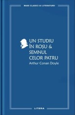 Un studiu in rosu. Semnul celor patru - Arthur Conan Doyle - Litera foto