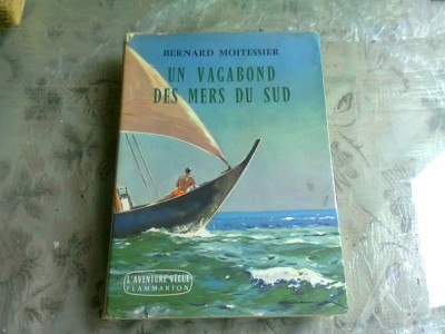 UN VAGABOND DES MERS DU SUD - BERNARD MOITESSIER foto