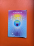Forță, miracole - Stuart Wilde