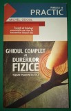Michel Odoul - Ghidul complet al durerilor fizice, Medicina alternativa, 2009, Paralela 45