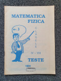 MATEMATICA FIZICA CLASELE IV-VIII TESTE 1991