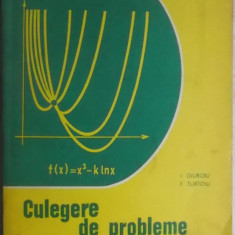 I. Giurgiu, F. Turtoiu - Culegere de probleme de matematica, 1981